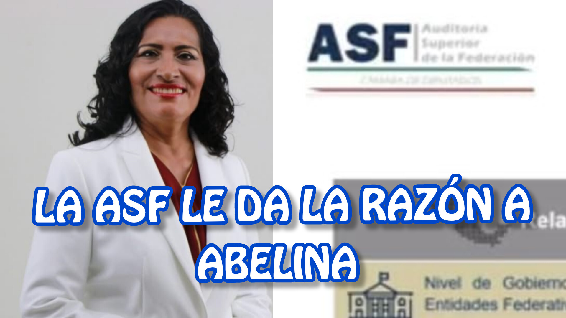 Abelina López Rodríguez y la ASF tenían razón