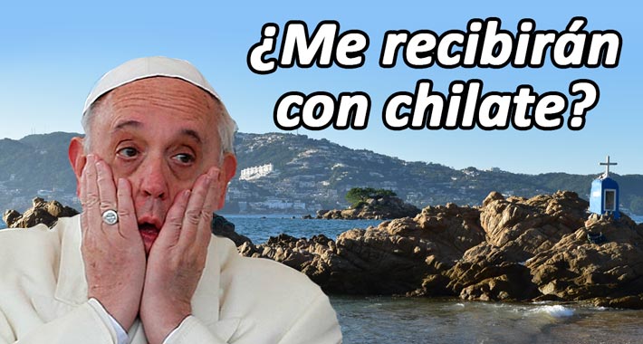 7 cosas que pasarían si el Papa viniera a Acapulco