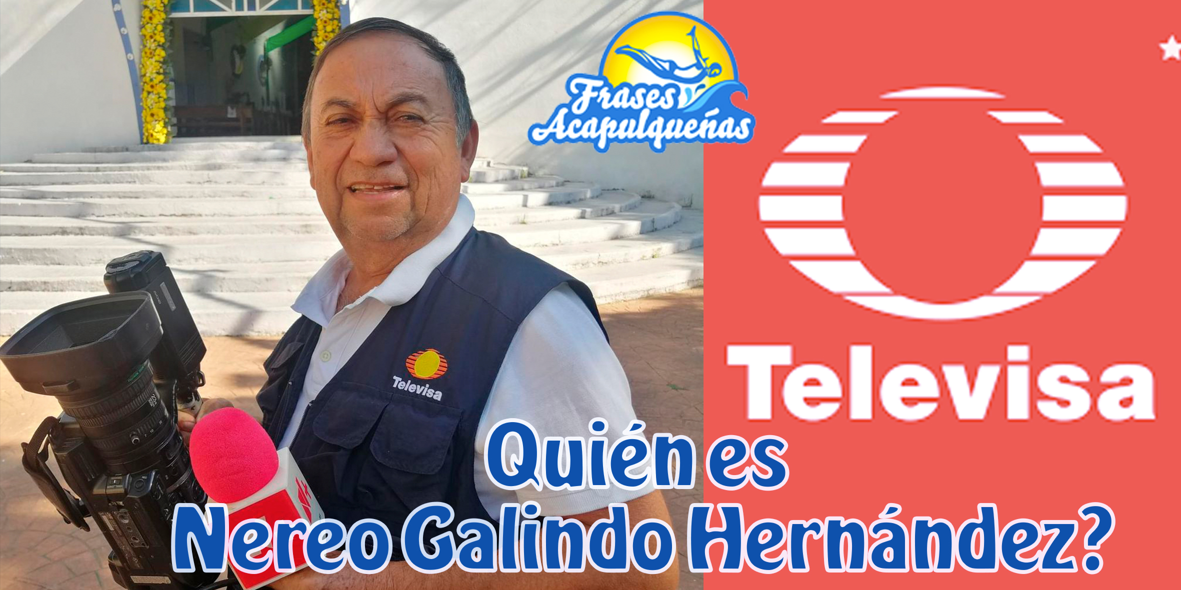 Nereo Galindo Hernandez, la voz más famosa de las noticias