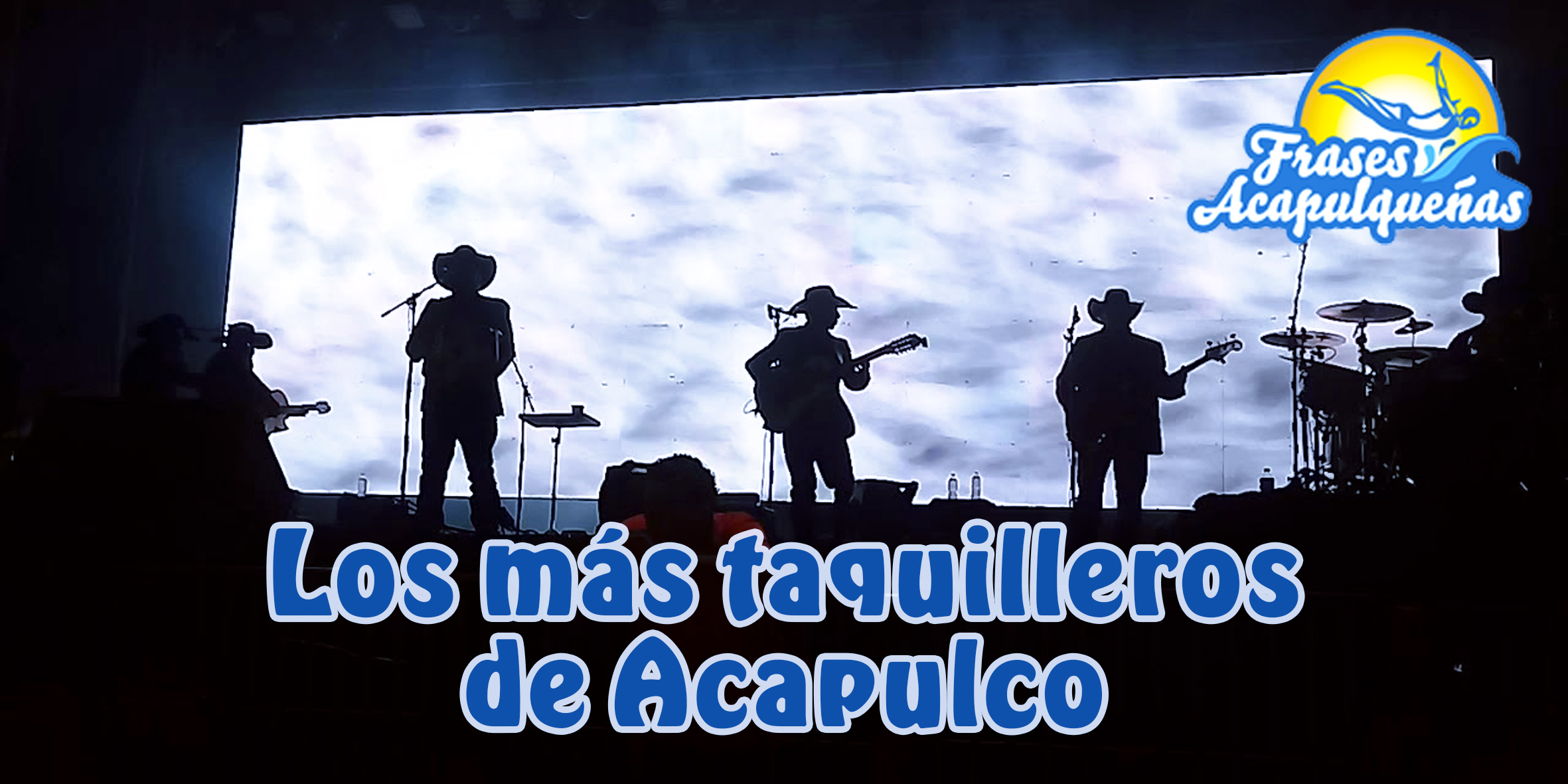 Los 5 Grupos Norteños más taquilleros en Acapulco