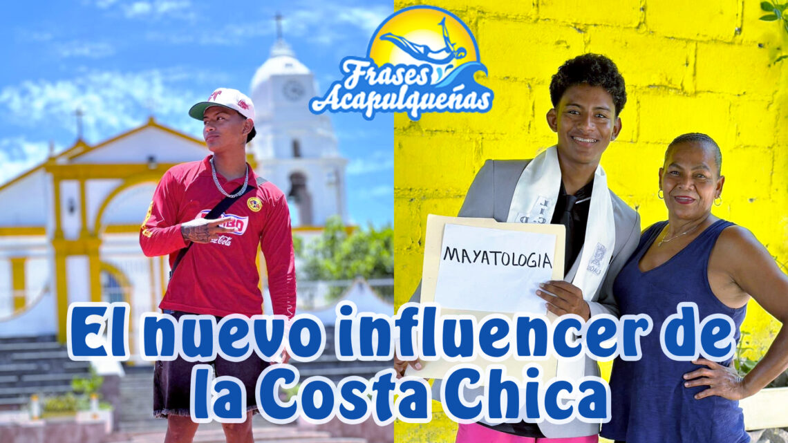 Manuel Figueroa: El nuevo Influencer de la Costa Chica